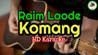 Raim Laode - Komang (karaoke lagu Indonesia)@HMC82