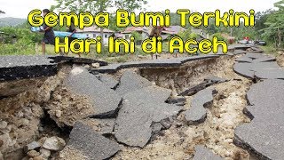 MENGERIKAN... Detik Detik Gempa Bumi Terkini Hari Ini di Aceh