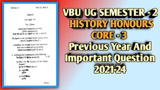 VBU UG SEMESTER - 2 HISTORY HONOURS CORE - 3 Previous Year And Important Question 2021-24 🎓