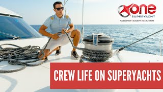 Crew Life on Superyachts