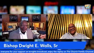 The Final Word-Exclusive Interview with Bishop Dwight E. Walls