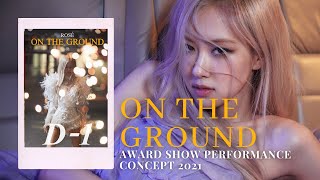 ROSÉ - On The Ground (Award Show Perf. Concept 2021)