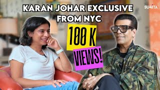 Karan Johar EXCLUSIVE Interview from NEW YORK | Sucharita Tyagi | Kill at Tribeca