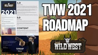 Wild West 2021 Content Roadmap