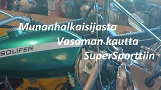 Munanhalkaisijasta Vasaman kautta SuperSporttiin