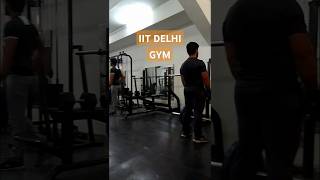 IIT Delhi Gym #iitdelhi #iit #iitbombay #iitjee #iitmotivation #jeemains #jeeadvanced #campustour