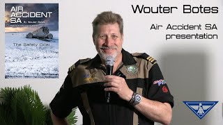 Wouter Botes - Air Accident SA Presentation at EAA Chapter 322 Johannesburg