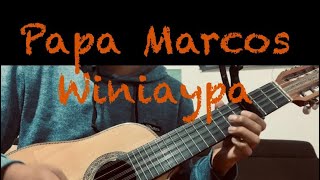 Winiaypa - Papa Marcos