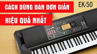 KORG EK50: Hướng dẫn sử dụng đàn nhanh chóng và hiệu quả