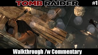 #1 Tomb Raider Play through - The Beginning of Something Evil