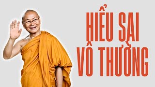 KHỔ, VÔ THƯỜNG, VÔ NGÃ Đa Số ta Đang Hiểu Sai, Nên ĐAU KHỔ Cứ Đeo Bám | HT Viên Minh Thuyết Pháp