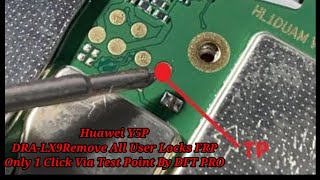 Huawei Y5P DRA-LX9 Remove All User Locks FRP Only 1 Click Via Test Point By DFT PRO