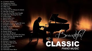 20 Most Beautiful & Relaxing Piano Pieces | Best Romantic Classic Love Songs Ever