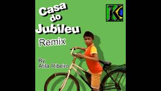 Casa do Jubileu - Remix (TOPIC)