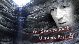 Starved Rock Murders Part 4