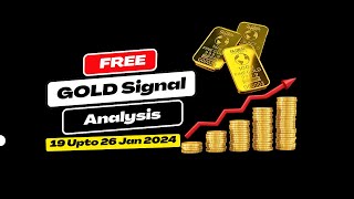 free Gold Signal | Trade Analysis | 19 upto 26 jan 2024 | #live