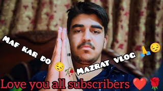 Mazrat vlog 🙏😔🥀 Nazar to nahi ho na Mary subscribers ❤️🌹#trending #ytvlog