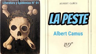 Epidemias y Literatura: La Peste (de Albert Camus) #YoMeQuedoEnCasa #COVID19 Día 03