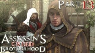 Assassin's Creed: Brotherhood Part 13