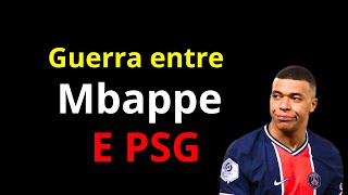 Porque o Mbappe tá em guerra com o PSG??