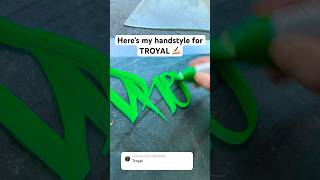 How to graffiti tag ✍🏻 TROYAL #graffiti #tagging