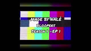 MADEBYNALE SEASON 1 BLOOPERS