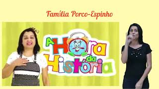 CONTAÇÃO DE HISTÓRIAS | FÁBULA DA FAMÍLIA PORCO-ESPINHO | PROFESSORA VALÉRIA ROCHA