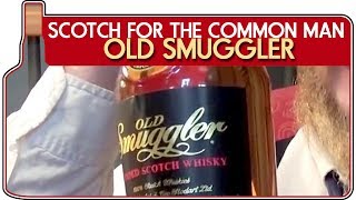 Scotch for the Common Man: Old Smuggler