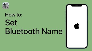 How to Set Bluetooth Name on Your iPhone