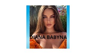 DIANA BABYNA ‐BIBLIOGRAPHY,WIKI,AGE,HEIGHT OF UKRAINIAN MODEL DIANA BABYNA.