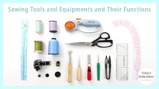 Sewing Tools Equipment and Their Function, What Sewing Supplies Do I Need?