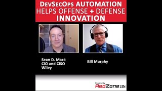 #194 DevSecOps Automation Helps Offense + Defense Innovation - with Sean Mack, CIO/CISO at Wiley