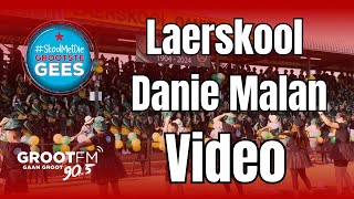 Laerskool Danie Malan │ 𝐒𝐤𝐨𝐨𝐥 𝐌𝐞𝐭 𝐃𝐢𝐞 𝐆𝐑𝐎𝐎𝐓𝐒𝐓𝐄 𝐆𝐞𝐞𝐬