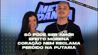 Medley | Só Pode Ser Amor - Efeito Morena - Coração Nem Reclama - Perdido Na Putaria (Coreografia)