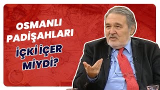 “Avrupa Toplumunda İçki Sorun Değil” İlber Ortaylı Anlattı