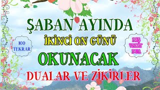 Şaban ayında çekilecek TESBİHLER Şaban ayı faziletleri şaban ayı duası şaban ayında yapılacak ibadet