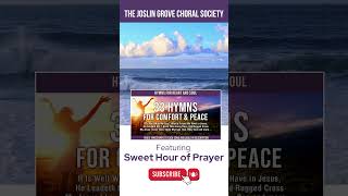 33 Hymns for Comfort & Peace, Featuring Sweet Hour of Prayer