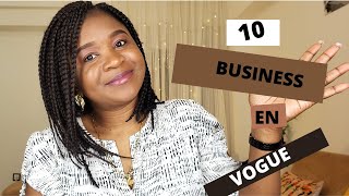 10 IDÉES DE BUSINESS EN VOGUE Partie 2