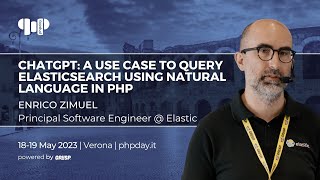 ChatGPT: query Elasticsearch using natural language in PHP  | Enrico Zimuel | phpday 2023