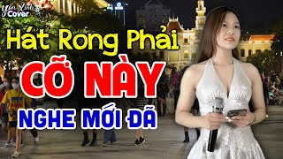 Hát Rong Phải CỠ NÀY NGHE MỚI ĐÃ ❖ Liên Khúc HAI MÙA MƯA - Yến Xinh Cover