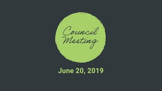 June 20 2019 Council Meeting Video (pt. 1 & 3)