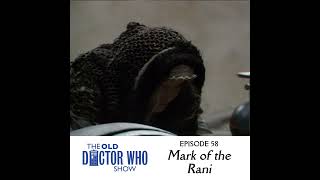 58: Mark of the Rani (Classic Doctor Who Review)