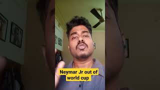 Neymar Jr out of world cup 😭😭😭#shorts #ytshorts