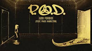 P.O.D. - "God Forbid" feat. Page Hamilton (Official Remixed & Remastered Audio)