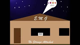 E.M.G-No Strings Attached (Supalova Remix) [Prod. By E.M.G]