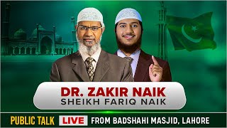 🔴Live: Dr. Zakir Naik and Sheikh Fariq Naik at Badshahi Masjid, Lahore