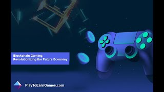 🎮🚀 Blockchain Gaming: Revolutionizing the Future Economy! 🌐💼 Decentralization, Metaverse and more!