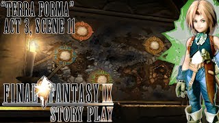 "Terra Forma" | Final Fantasy IX Story Play | Act 3 FINALE