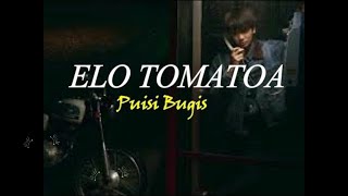 ELO TOMATOA karya Mihp disuarakan Puang bugis (puisi bugis)