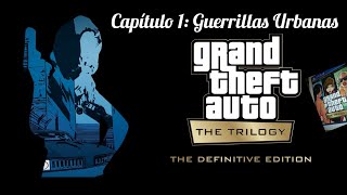 GTA 3 Remastered - Capítulo 1: Guerras Urbanas